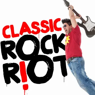 Classic Rock Riot by Classic Rock