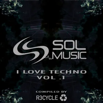 I Love Techo, Vol. 1 by R3cycle