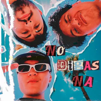 No Digas Na by Smith Benavides