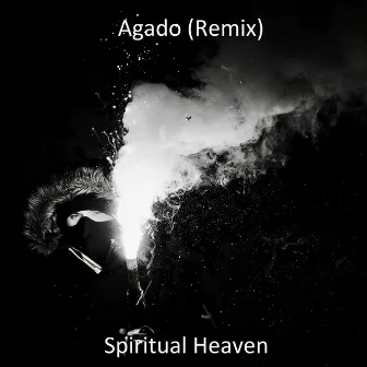 Agado (Remix) by Spiritual Heaven