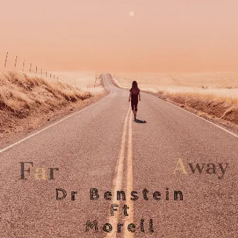 Far Away by Dr Benstein