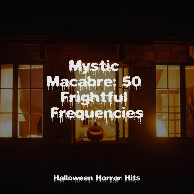 Mystic Macabre: 50 Frightful Frequencies