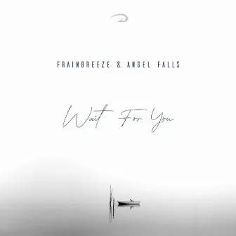 Wait For You by Angel Falls