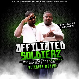 Ulterior Motive (Hosted By Ill Ran) by Affiliated Soldierz