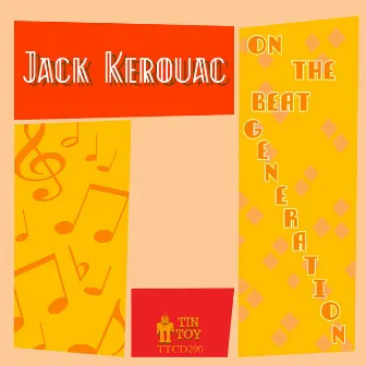 On the Beat Generation by Jack Kerouac