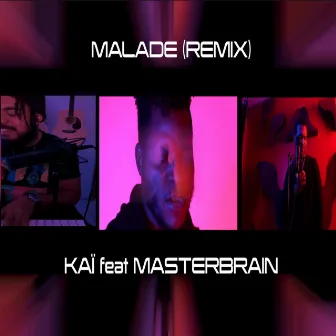 Malade (Remix) by KAI