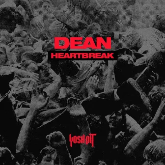 Heartbreak by DEAN