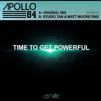 Time to Get Powerful by Apollo 84