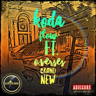 Brand New by Koda Flow