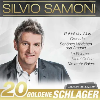 20 goldene Schlager by Silvio Samoni