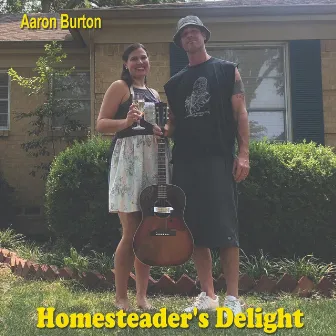 Homesteader's Delight by Aaron Burton