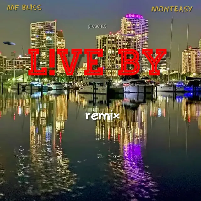 Live By - Remix