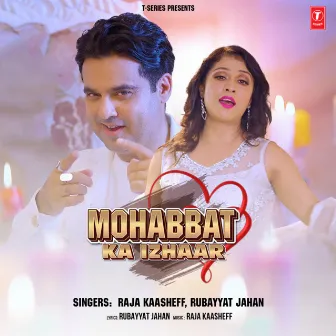 Mohabbat Ka Izhaar by Raja Kaasheff