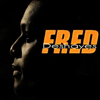 Fred Deshayes by Fred Deshayes