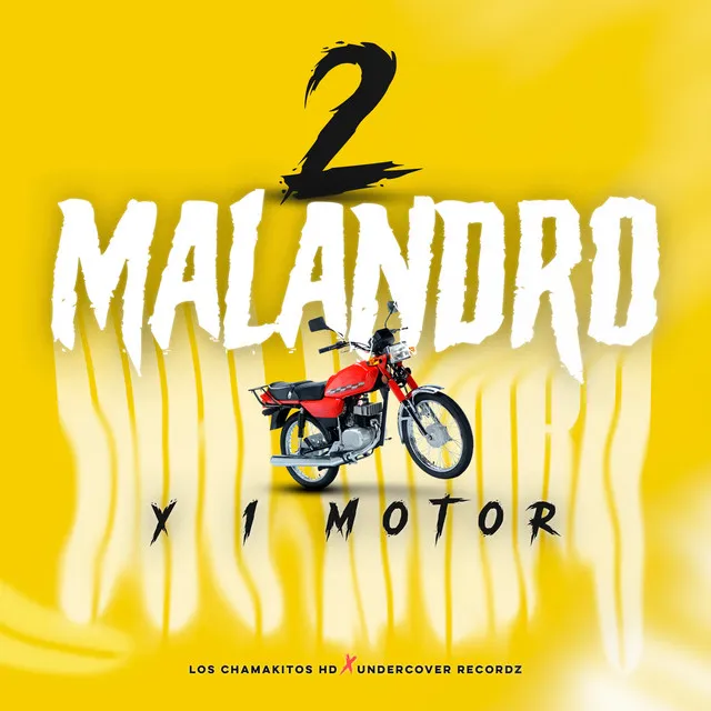 2 Malandro y 1 Motor