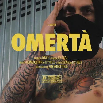 Omertà by It's the A