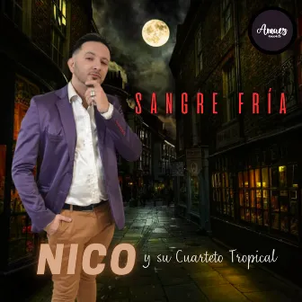 Sangre Fría by Nico y su Cuarteto Tropical