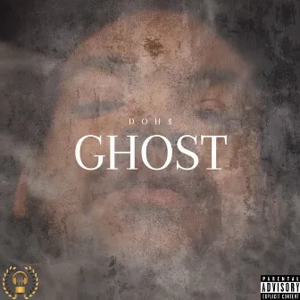 Ghost by DOH$