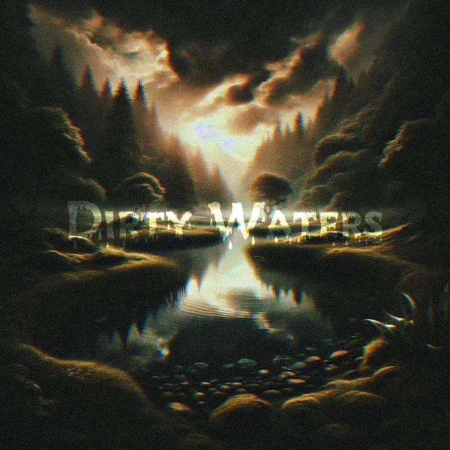 Dirty Waters