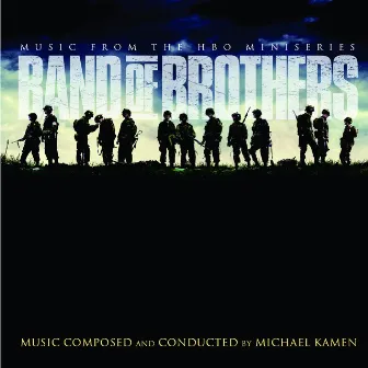 Band of Brothers - Original Motion Picture Soundtrack by Michael Kamen