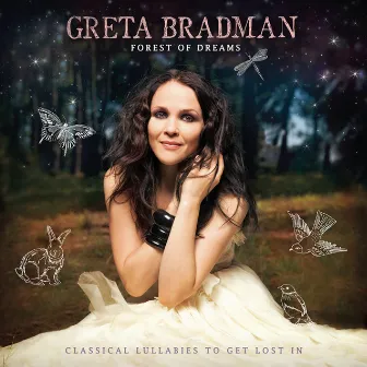 Forest Of Dreams: Classical Lullabies To Get Lost In by Greta Bradman