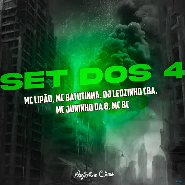 Set dos 4 (feat. Mc Juninho da 8 & Mc Bc)