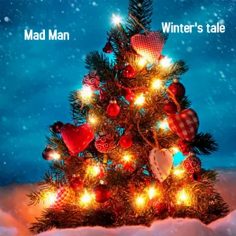 Winter's Tale by Mad Man