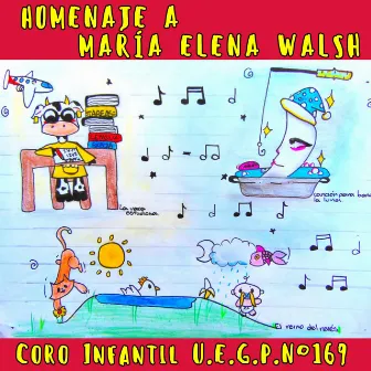 Homenaje a María Elena Walsh by Coro Infantil U.E.G.P 169