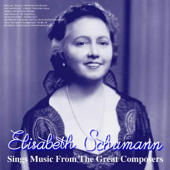 Sings Music from the Great Composers by Elisabeth Schumann