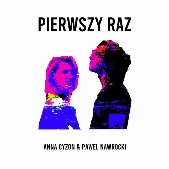 Pierwszy raz (Radio Mix) by Paweł Nawrocki