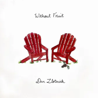 Without Fruit by Dan Zlotnick