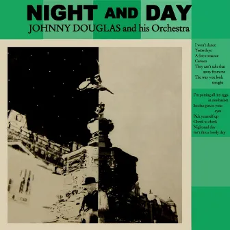 Night And Day by Johnny Douglas & His Orchestra