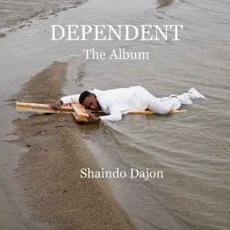 Dependent by Shaindo Dajon