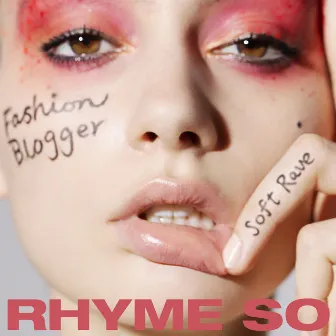 Fashion Blogger (Soft Rave) by RHYME SO