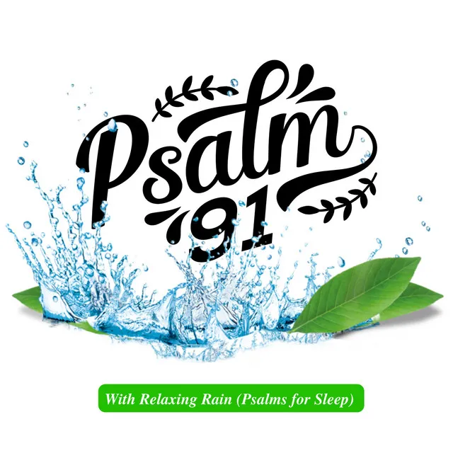 Psalm 91 With Relaxing Rain (Psalms for Sleep)