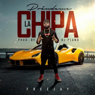 Prendeme la Chipa by Free Jay