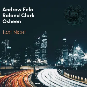 Last Night by Andrew Felo