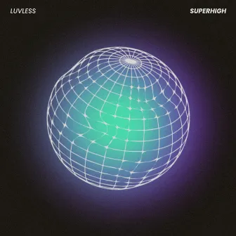 Superhigh by LuvLess