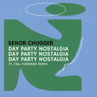 Day Party Nostalgia by Señor Chugger