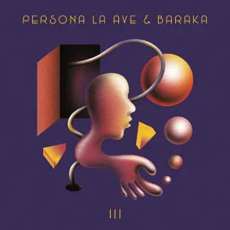 III by Persona La Ave