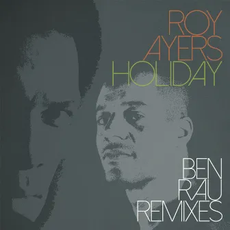 Holiday (Ben Rau Remixes) by Ben Rau