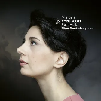 Cyril Scott: Visions by Cyril Scott