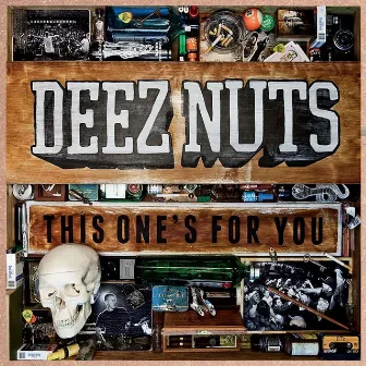 This One's for You by Deez Nuts