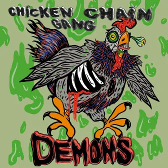 Demons by Chicken Chain Gang