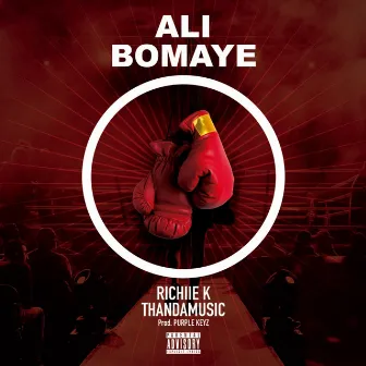 ALI BOMAYE by Richiie K