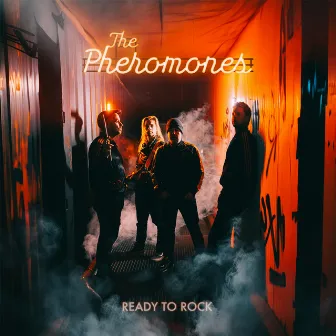 Ready to Rock by The Pheromones