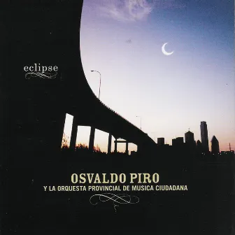 Eclipse by Osvaldo Piro