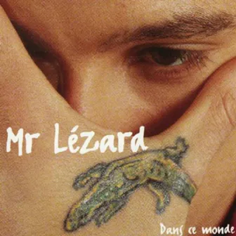 Dans ce monde by Monsieur Lézard