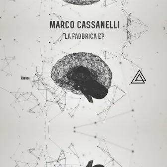 La Fabbrica Ep by Marco Cassanelli