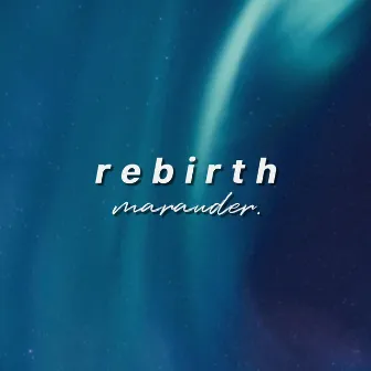 rebirth by marauder.